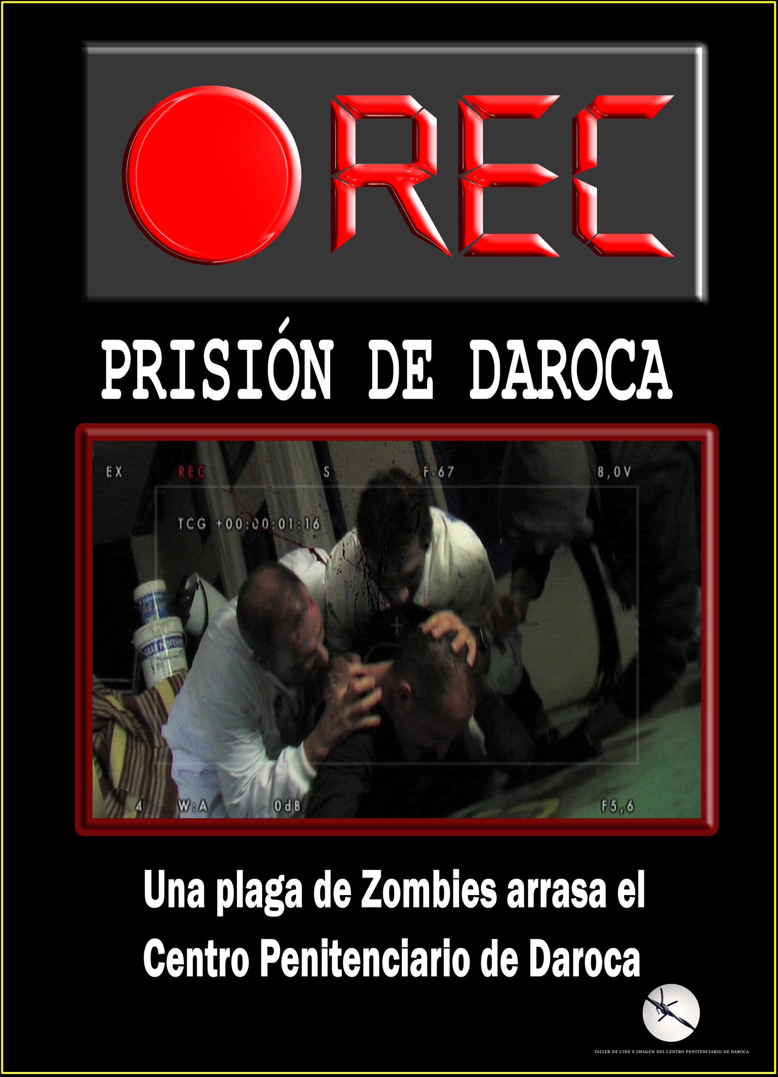 "REC-Prisión de Daroca". Estreno terrorífico.