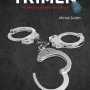 Presentación de "Trimen. Del amor al crimen hay 3 pasos"